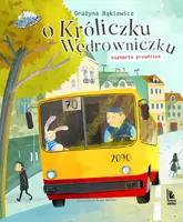 Okładka: O króliczku wędrowniczku historia prawdziwa