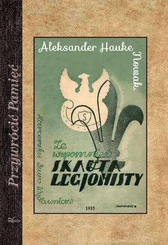 Okładka: Ze wspomnień skauta-legjonisty