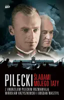 Okładka: Pilecki. Śladami mojego taty
