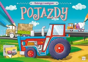 Okładka: Koloruję i naklejam. Pojazdy