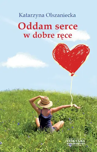 Okładka: Oddam serce w dobre ręce