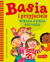 Okładka: Basia i przyjaciele. Wielka księga przygód