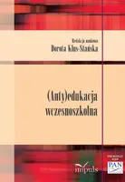 Okładka: (Anty)edukacja wczesnoszkolna