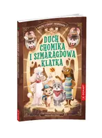 Okładka: Zagadki z Krainy Zwierzaków. Duch chomika i szmaragdowa klatka
