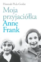 Okładka: Moja przyjaciółka Anne Frank