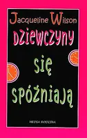 Okładka: Dziewczyny się spóźniają