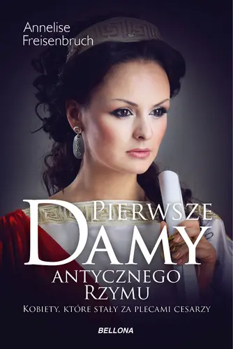 Okładka: Pierwsze damy antycznego Rzymu