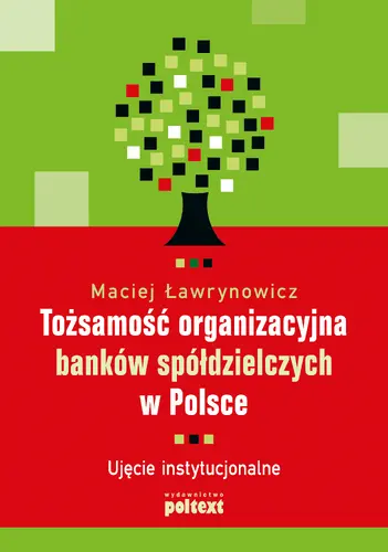 Okładka: Tożsamość organizacyjna banków spółdzielczych w Polsce