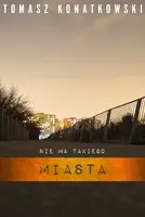 Okładka: Nie ma takiego miasta