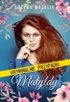 Okładka: Kryminalne przypadki Matyldy