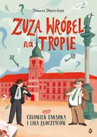 Okładka: Człowiek Zagadka i Liga Złoczyńców. Zuza Wróbel na tropie, tom 3