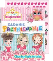 Okładka: A ja lubię księżniczki Zadanie Przyklejanie cz. 1 Chcę być księżniczką