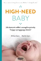 Okładka: High-need baby. Jak skutecznie zadbać o szczególne potrzeby twojego wymagającego dziecka?