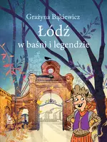 Okładka: Łódź w baśni i legendzie