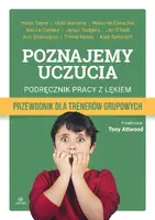 Okładka: Poznajemy uczucia: podręcznik pracy z lękiem. Przewodnik dla trenerów grupowych