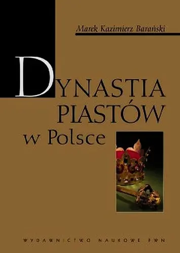 Okładka: Dynastia Piastów w Polsce