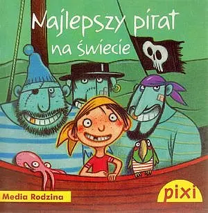 Okładka: Pixi. Najlepszy pirat na świecie