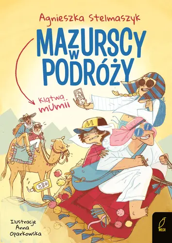 Okładka: Mazurscy w podróży. Klątwa mumii. Tom 9