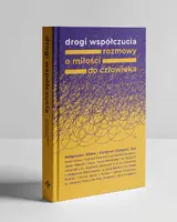 Okładka: Drogi współczucia. Rozmowy o miłości do człowieka