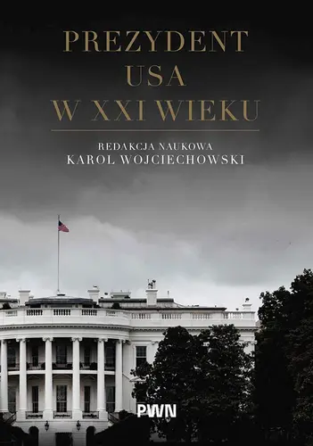Okładka: Prezydent USA w XXI wieku