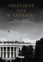 Okładka: Prezydent USA w XXI wieku