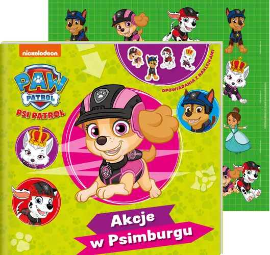 Okładka: Psi Patrol. Opowiadania z naklejkami 13. Akcje w Psimburgu