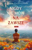 Okładka: Nigdy nie mów na zawsze. Tom 2