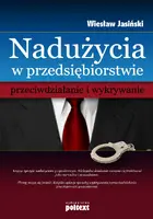 Okładka: Nadużycia w przedsiębiorstwie  przeciwdziałanie i wykrywanie