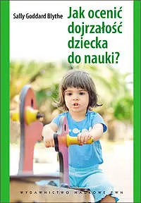 Okładka: Jak ocenić dojrzałość dziecka do nauki?