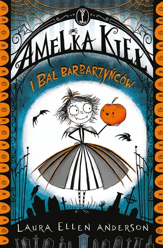 Okładka: Amelka Kieł i Bal Barbarzyńców