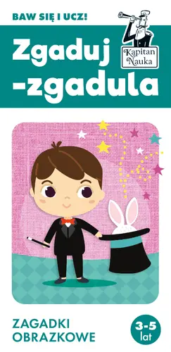 Okładka: Zgaduj-zgadula. Zagadki obrazkowe. Kapitan Nauka