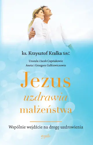 Okładka: Jezus uzdrawia małżeństwa