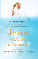Okładka: Jezus uzdrawia małżeństwa