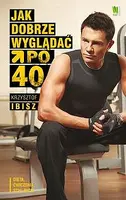 Okładka: Jak dobrze wyglądać po 40-tce