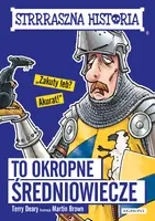 Okładka: To okropne średniowiecze. Strrraszna historia