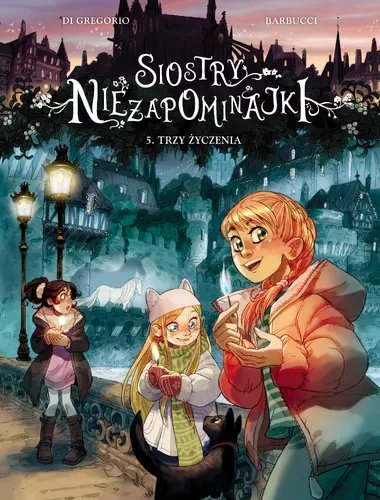 Okładka: Siostry Niezapominajki. Tom 5. Trzy życzenia