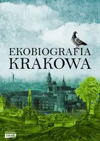 Okładka: Ekobiografia Krakowa