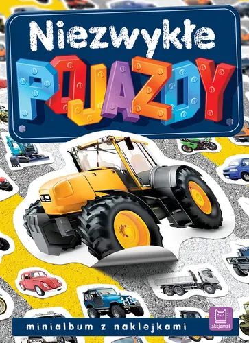 Okładka: Minialbum z naklejkami. Niezwykłe pojazdy. Wydanie II