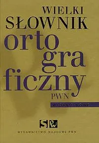 Okładka: Wielki słownik ortograficzny PWN
