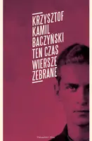 Okładka: Ten czas.Wiersze zebrane
