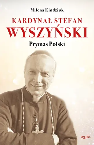 Okładka: Kardynał Stefan Wyszyński