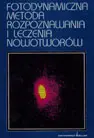 Okładka: Fotodynamiczna metoda rozpoznawania i leczenia nowotworów