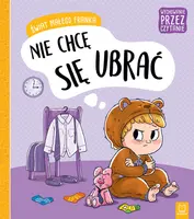 Okładka: Wychowanie przez czytanie. Świat małego Franka. Nie chcę się ubrać.