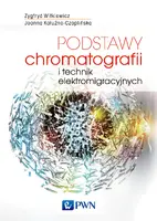 Okładka: Podstawy chromatografii i technik elektromigracyjnych
