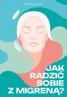 Okładka: Jak radzić sobie z migreną
