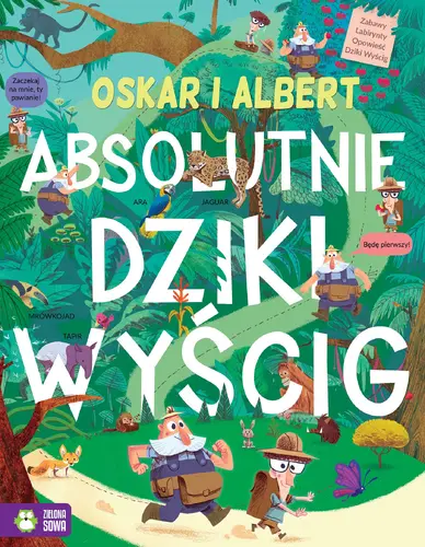 Okładka: Oskar i Albert. Absolutnie dziki wyścig