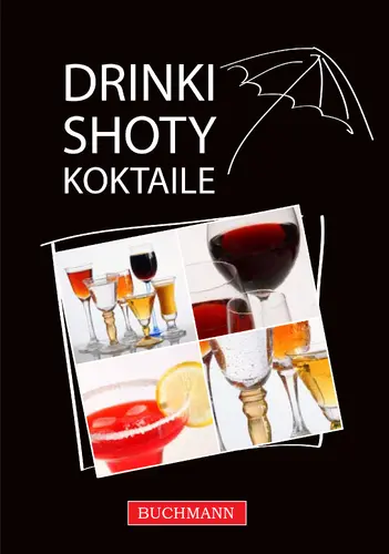 Okładka: Drinki, shoty, koktajle