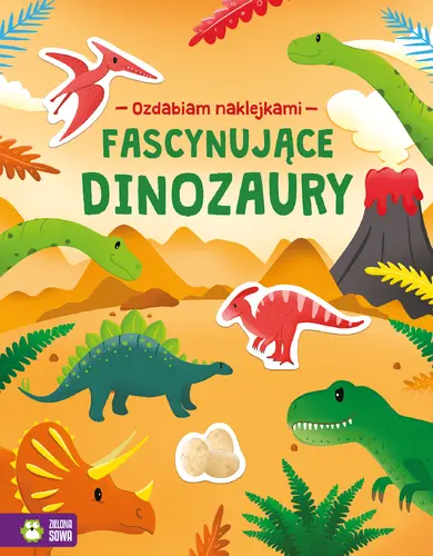 Okładka: Ozdabiam naklejkami. Fascynujące dinozaury