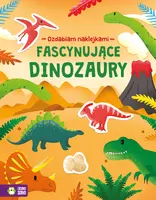 Okładka: Ozdabiam naklejkami. Fascynujące dinozaury