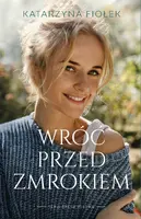 Okładka: Wróć przed zmrokiem